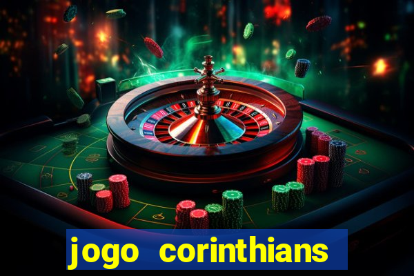 jogo corinthians hoje futemax